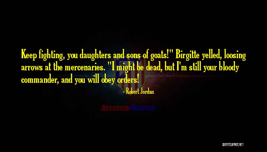 Maduka Family Quotes By Robert Jordan Maduka Family Quotes By Robert Jordan