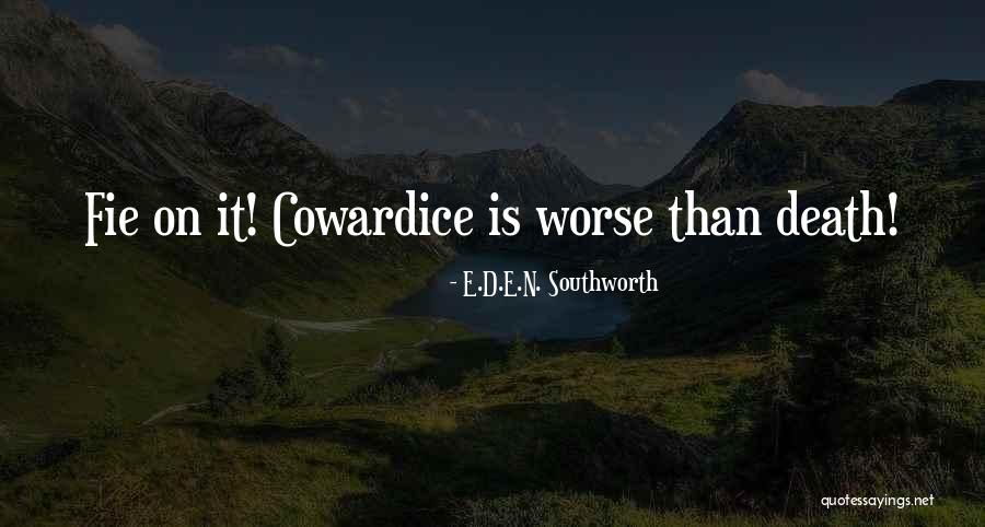 Madukwu Chinwah Quotes By E.D.E.N. Southworth Madukwu Chinwah Quotes By E.D.E.N. Southworth