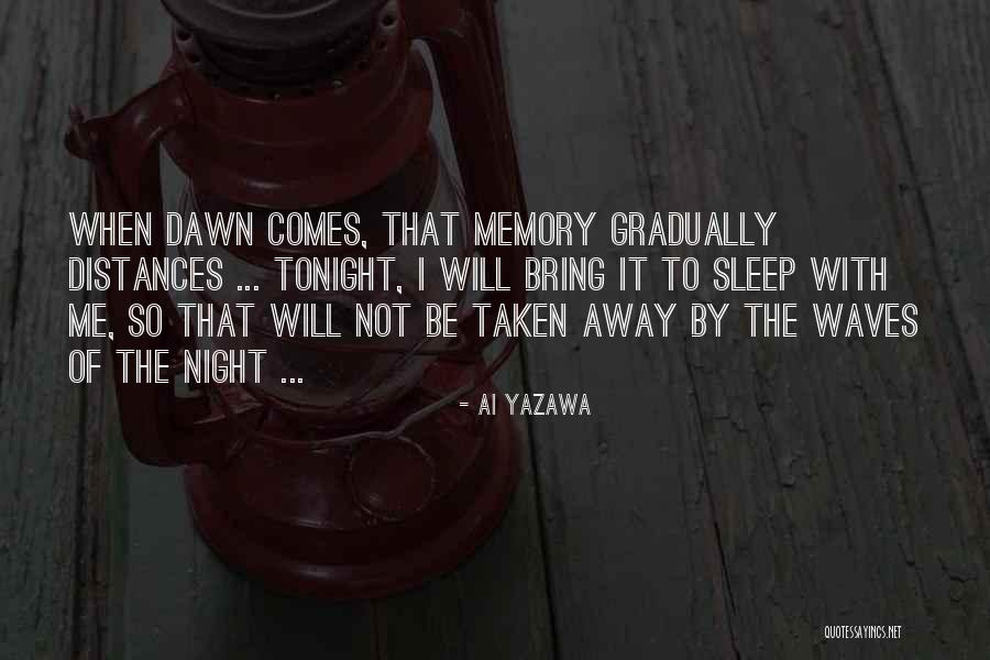 Madumadawa Quotes By Ai Yazawa Madumadawa Quotes By Ai Yazawa