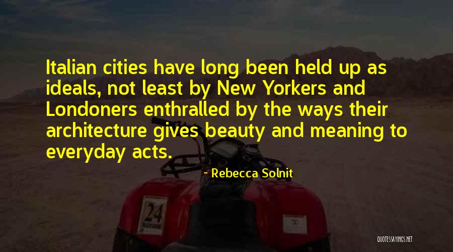 Madurador Quotes By Rebecca Solnit Madurador Quotes By Rebecca Solnit