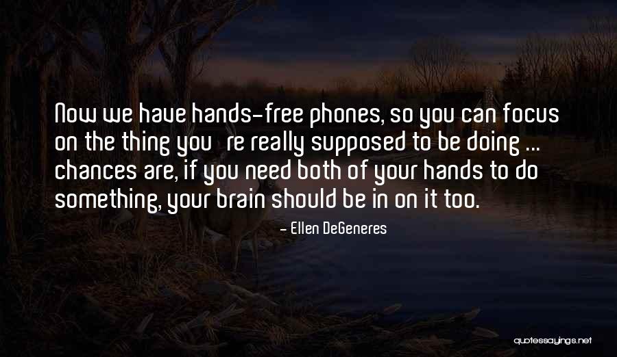 Madurez Quotes By Ellen DeGeneres Madurez Quotes By Ellen DeGeneres