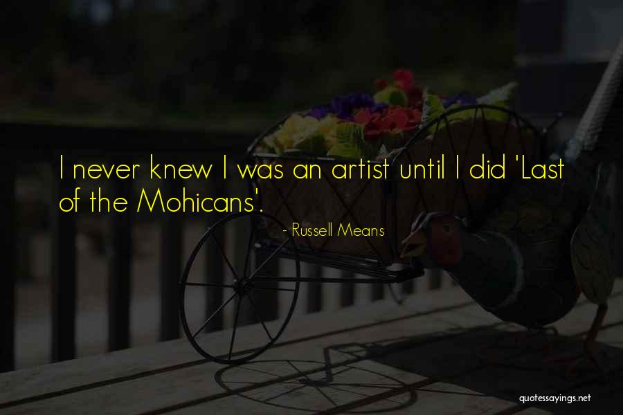 Maduros Quotes By Russell Means Maduros Quotes By Russell Means