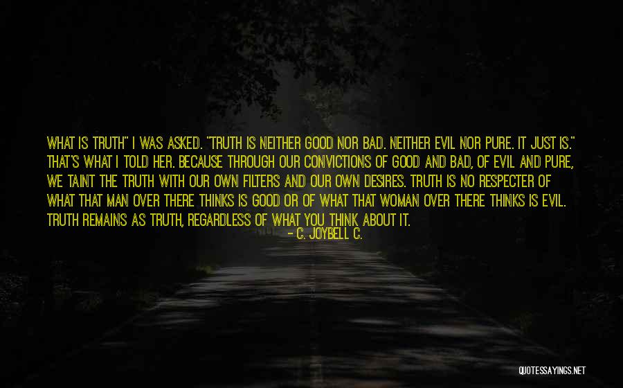 Maduros Vs Tostones Quotes By C. JoyBell C. Maduros Vs Tostones Quotes By C. JoyBell C.