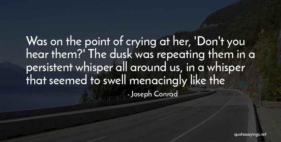Madwomans Quotes By Joseph Conrad Madwomans Quotes By Joseph Conrad