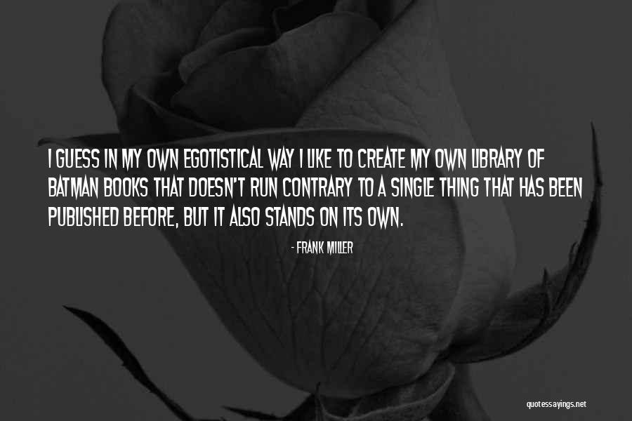 Madyun Shahid Quotes By Frank Miller Madyun Shahid Quotes By Frank Miller