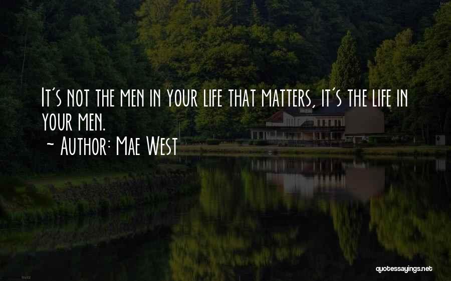 Mae West Life Quotes By Mae West