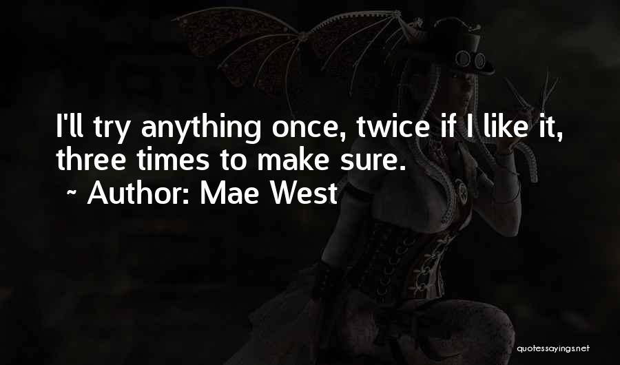 Mae West Life Quotes By Mae West