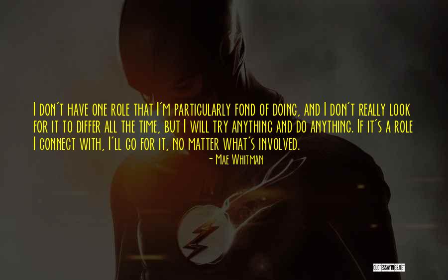 Mae Whitman Quotes 680093 Mae Whitman Quotes 680093