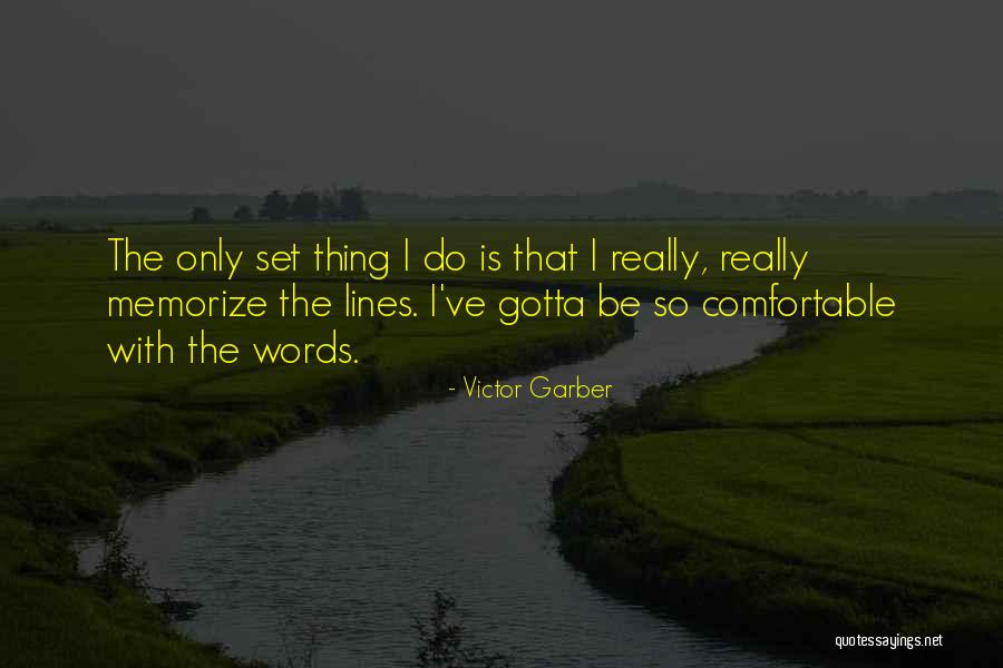 Maebashi City Quotes By Victor Garber