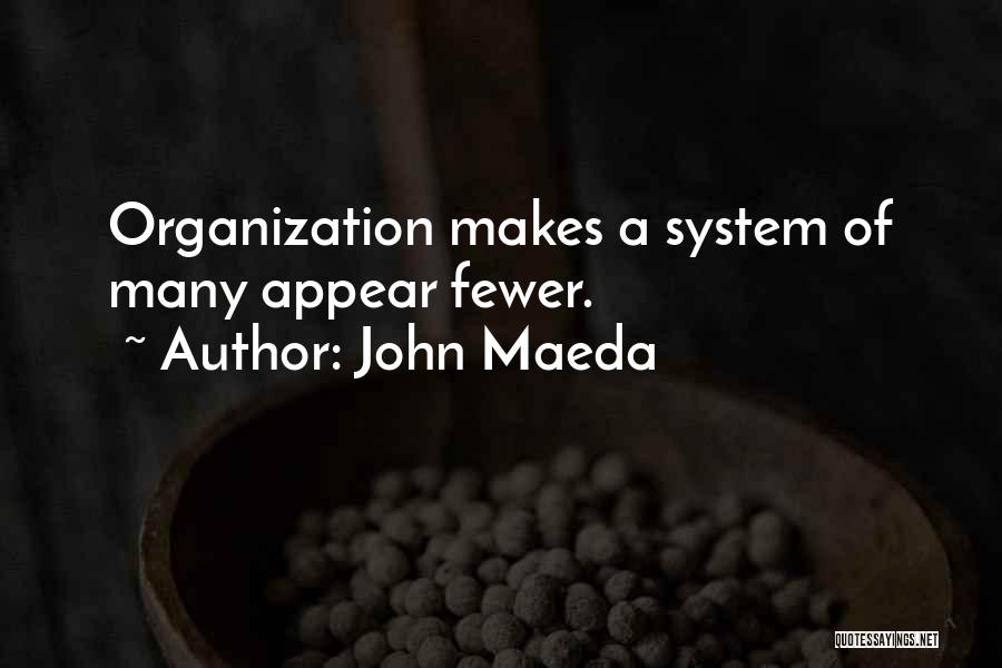 Maeda Quotes By John Maeda