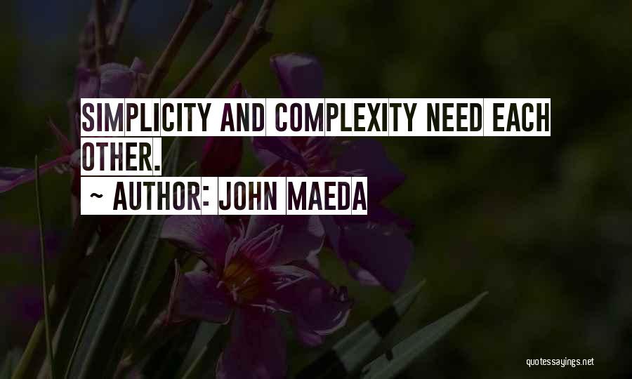 Maeda Quotes By John Maeda