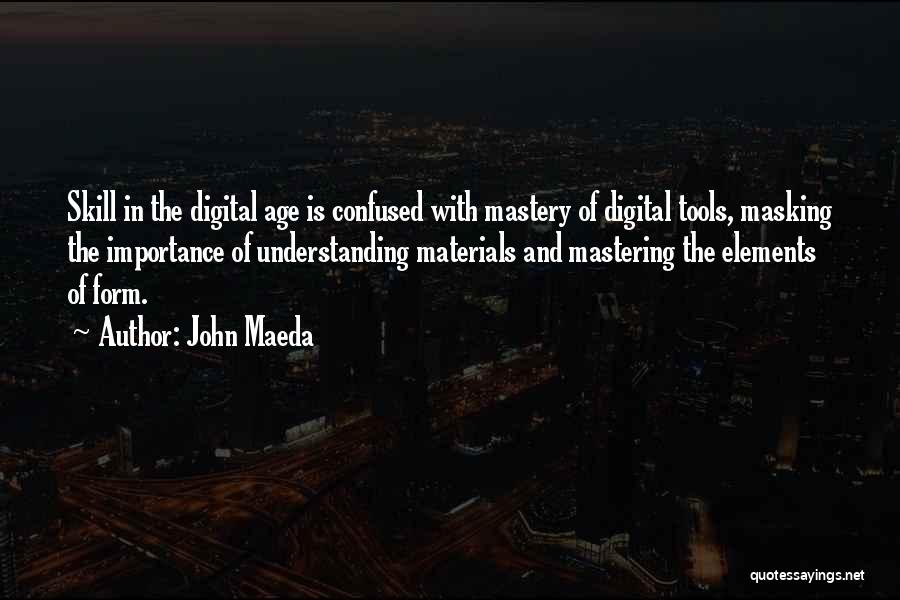 Maeda Quotes By John Maeda