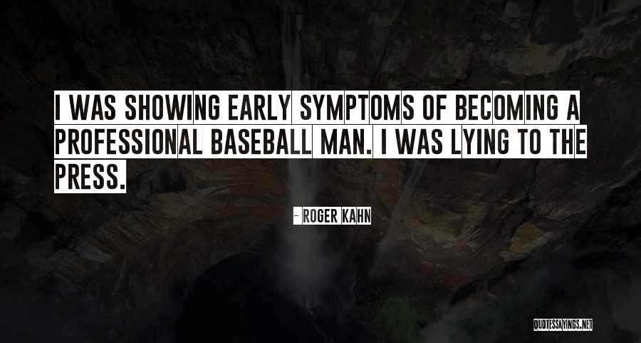 Maedels Quotes By Roger Kahn Maedels Quotes By Roger Kahn