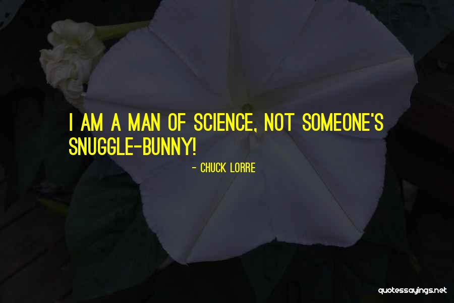 Maeglin Quotes By Chuck Lorre
