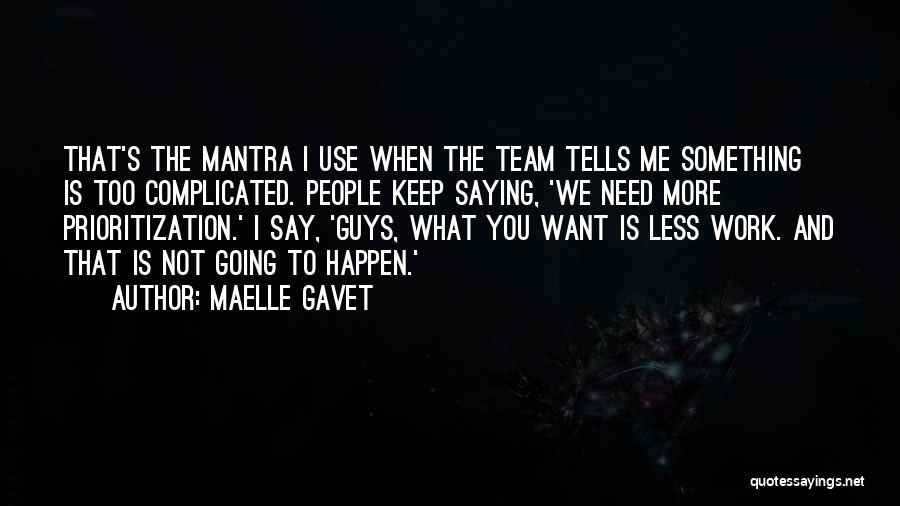 Maelle Gavet Quotes 1402598
