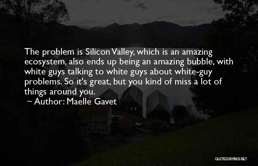 Maelle Gavet Quotes 357502