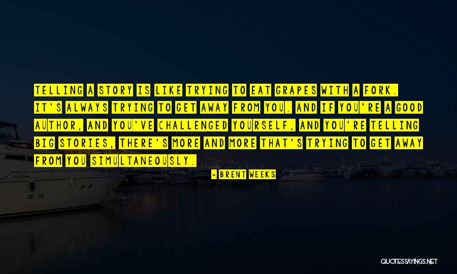Maenefa Quotes By Brent Weeks Maenefa Quotes By Brent Weeks