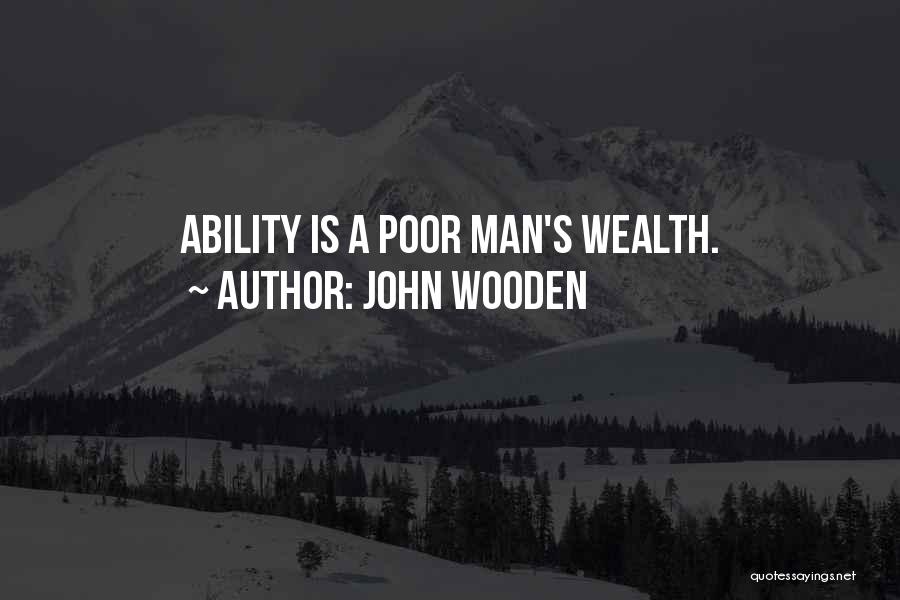 Maenza Comune Quotes By John Wooden