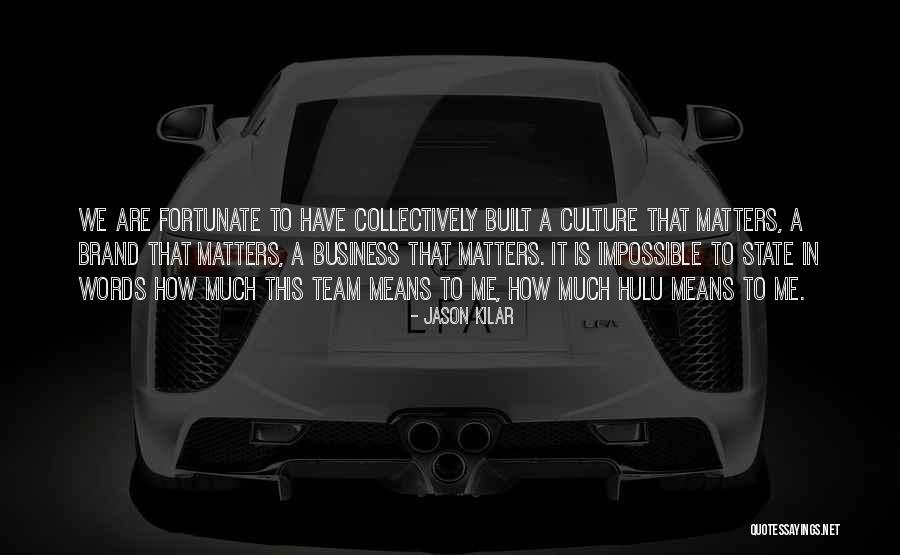Maerchenstrasse Quotes By Jason Kilar Maerchenstrasse Quotes By Jason Kilar