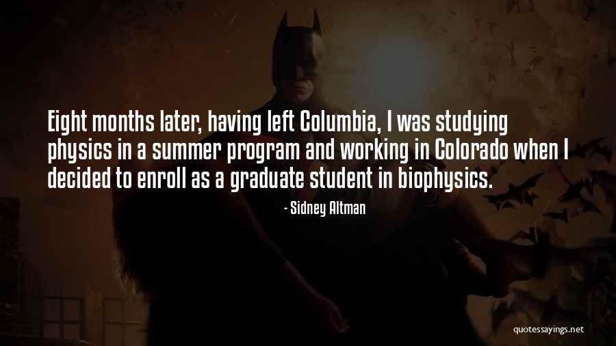Maercker School Quotes By Sidney Altman Maercker School Quotes By Sidney Altman