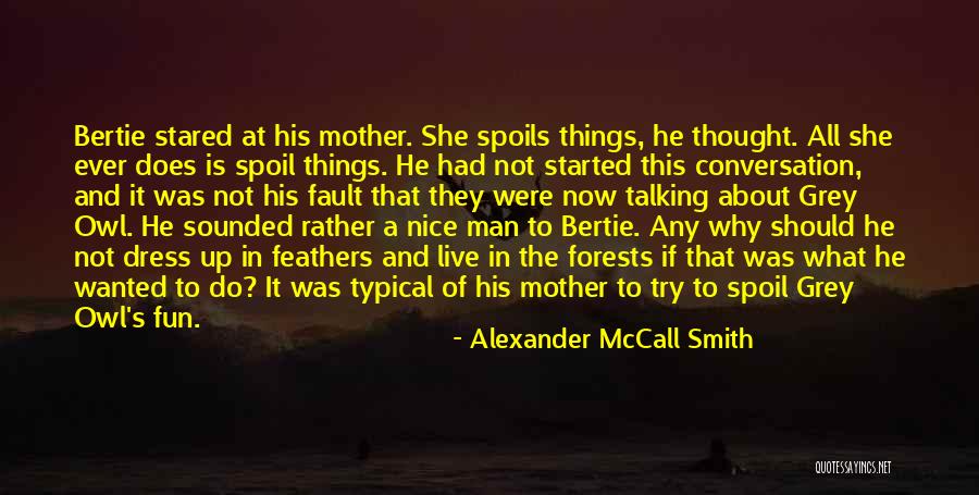 Maercker Sd Quotes By Alexander McCall Smith Maercker Sd Quotes By Alexander McCall Smith