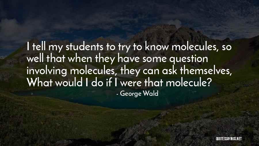 Maertens De Noordhout Quotes By George Wald Maertens De Noordhout Quotes By George Wald