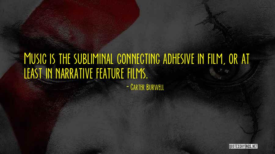Maesen Govaerts Quotes By Carter Burwell Maesen Govaerts Quotes By Carter Burwell