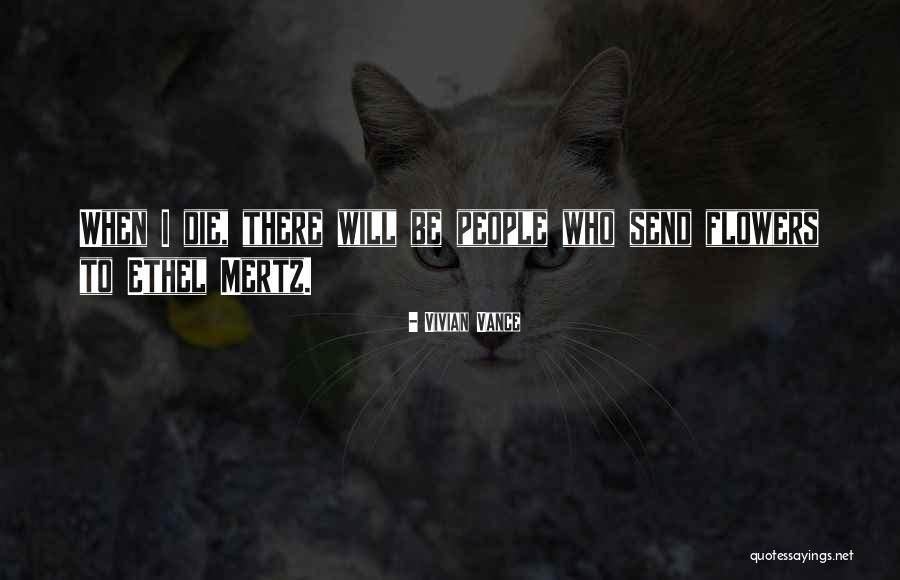 Maeshni Naicker Quotes By Vivian Vance Maeshni Naicker Quotes By Vivian Vance