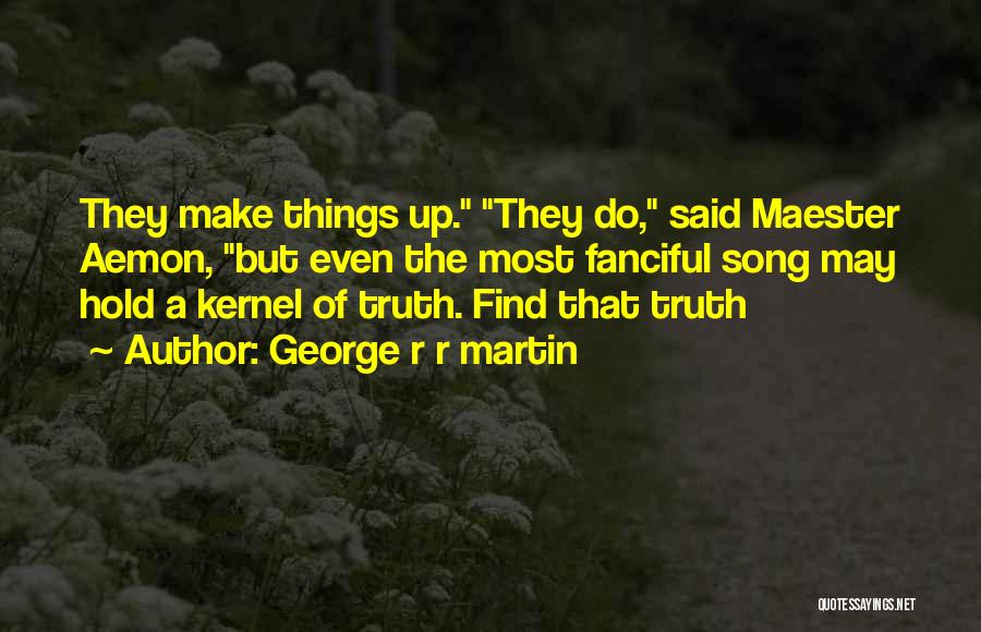 Maester Aemon Quotes By George R R Martin