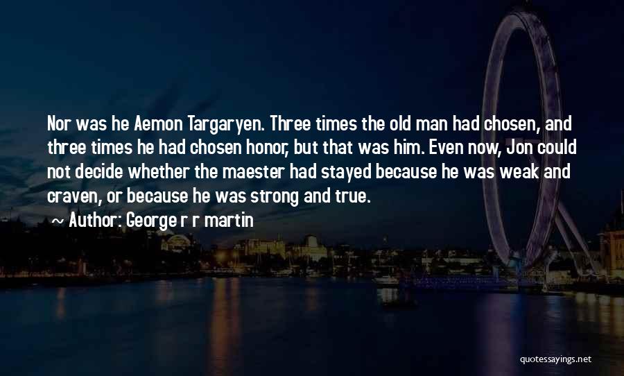 Maester Aemon Quotes By George R R Martin