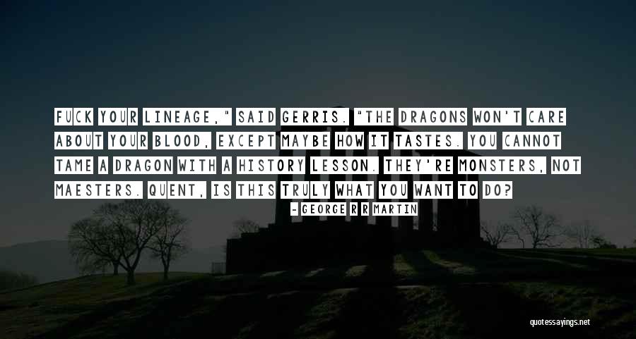 Maesters Got Quotes By George R R Martin Maesters Got Quotes By George R R Martin