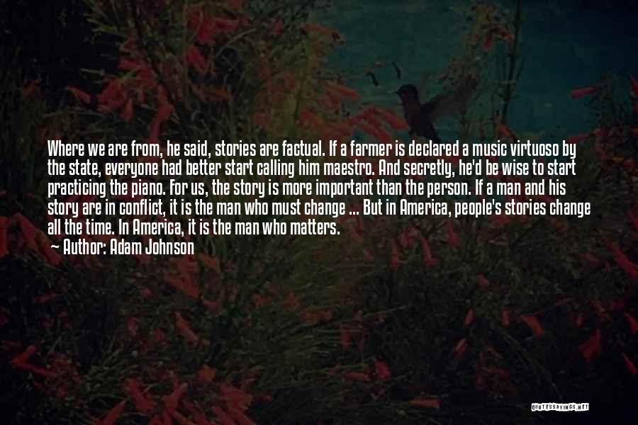 Maestro Important Quotes By Adam Johnson