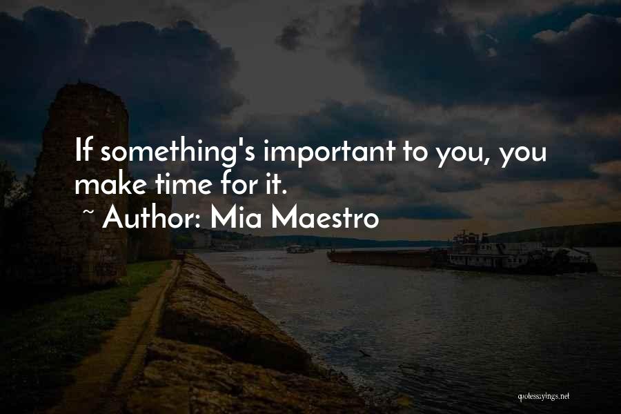 Maestro Important Quotes By Mia Maestro