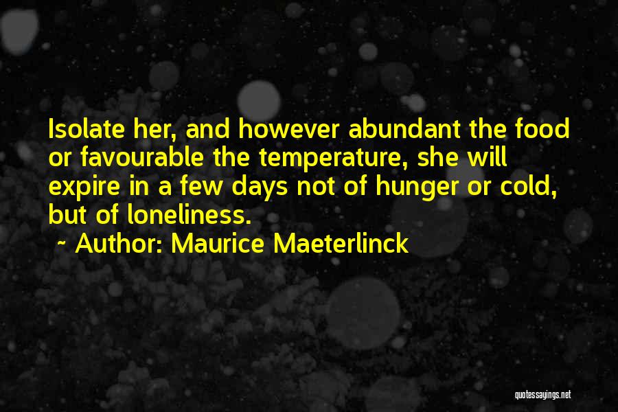 Maeterlinck Quotes By Maurice Maeterlinck