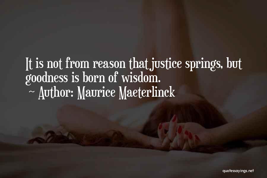 Maeterlinck Quotes By Maurice Maeterlinck