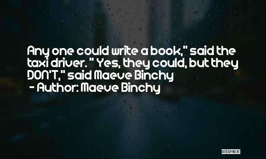 Maeve Binchy Book Quotes By Maeve Binchy