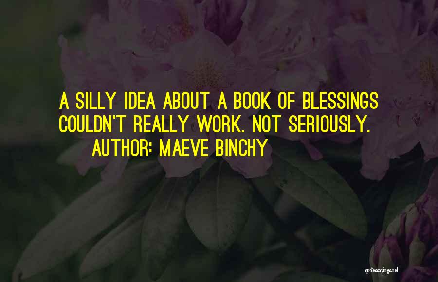 Maeve Binchy Book Quotes By Maeve Binchy