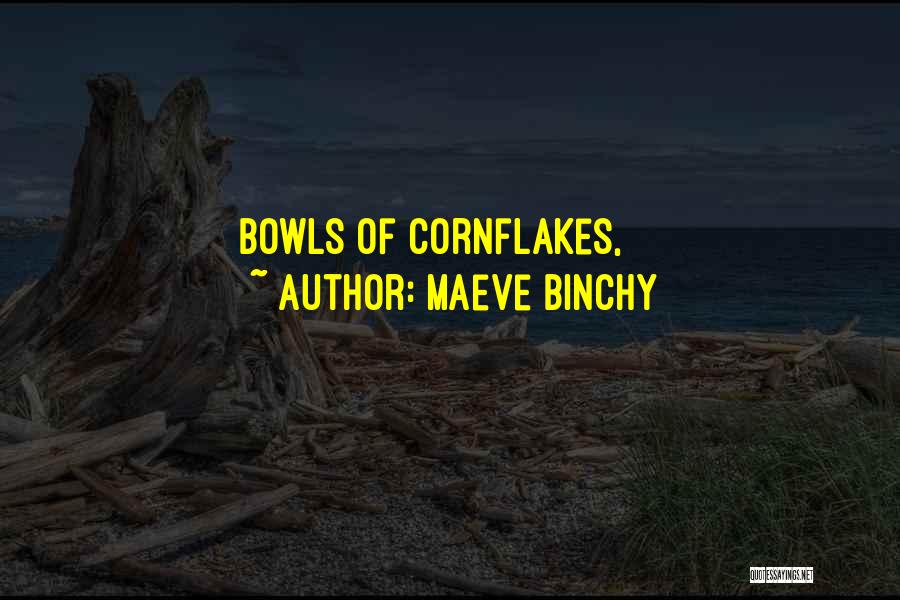 Maeve Binchy Quotes 1795353