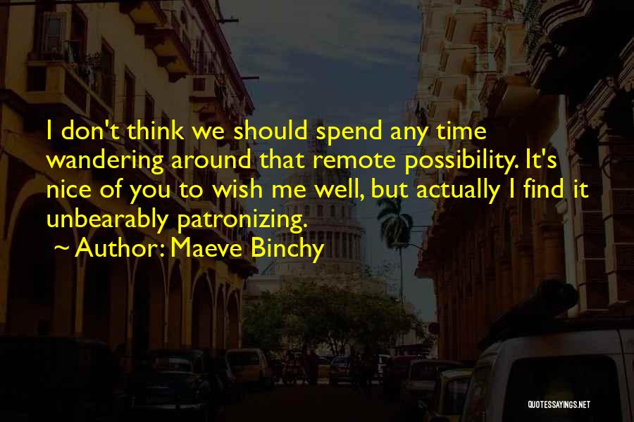 Maeve Binchy Quotes 1964001