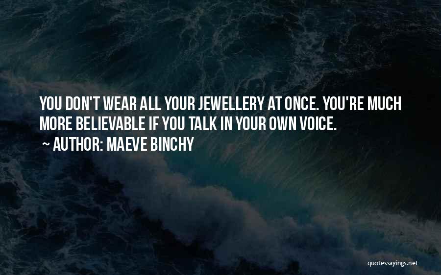 Maeve Binchy Quotes 2178802