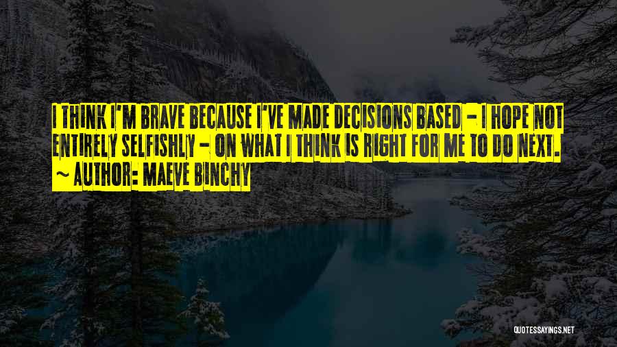 Maeve Binchy Quotes 2262027