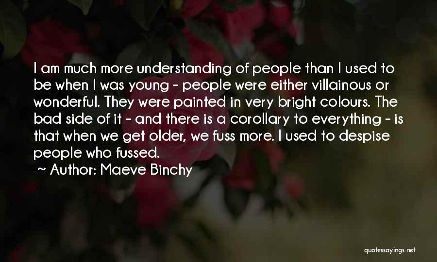 Maeve Binchy Quotes 781722