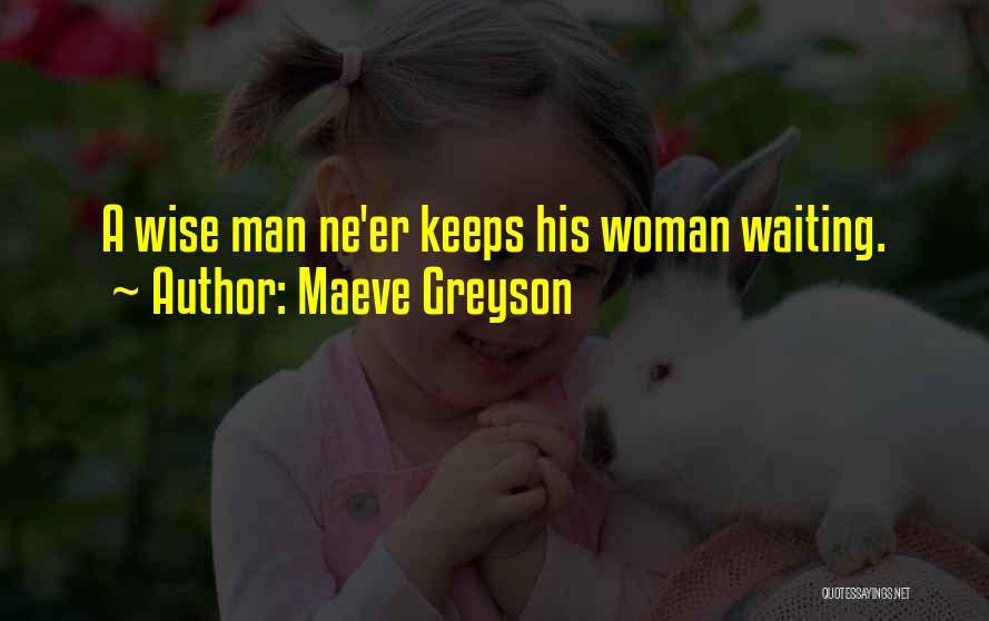 Maeve Greyson Quotes 2185525