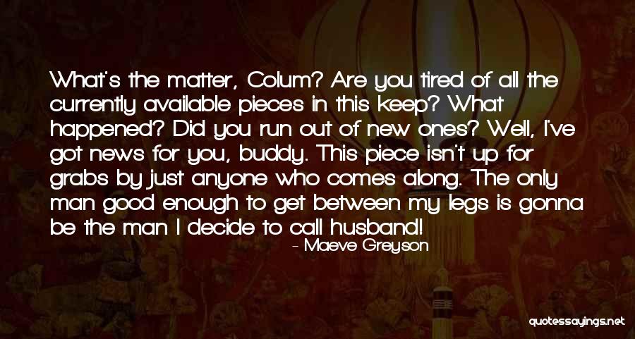 Maeve Greyson Quotes 528960 Maeve Greyson Quotes 528960