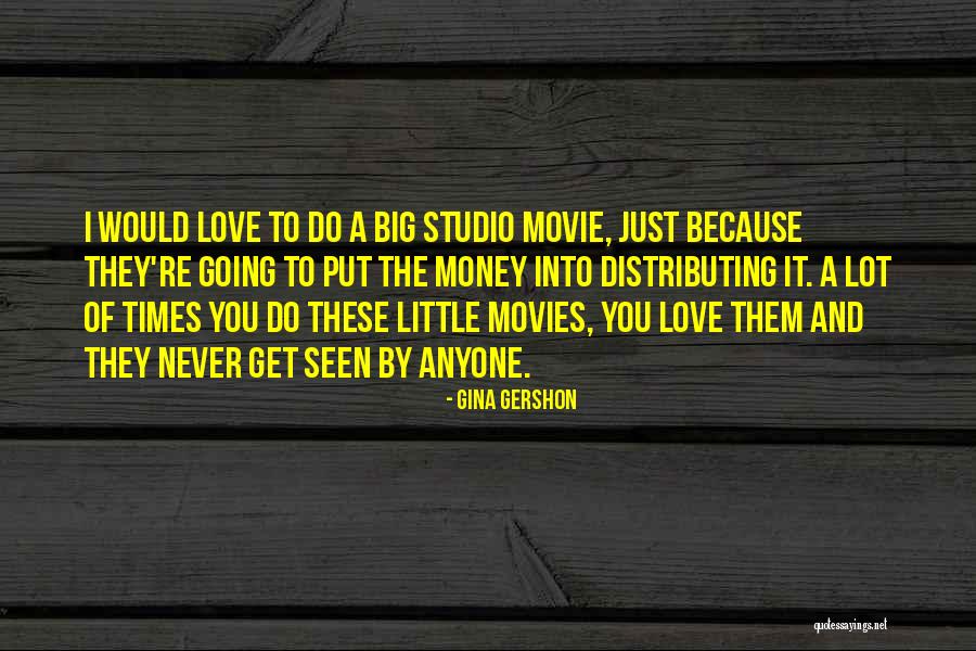Maewe Quotes By Gina Gershon Maewe Quotes By Gina Gershon