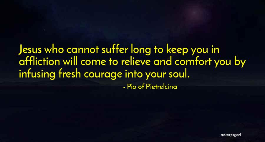 Maewo Quotes By Pio Of Pietrelcina Maewo Quotes By Pio Of Pietrelcina