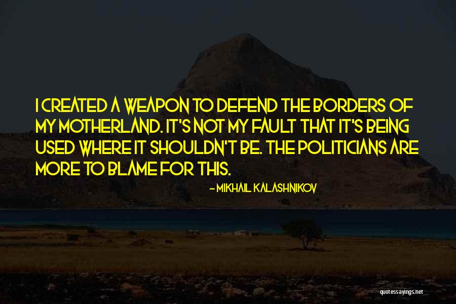 Maffett Dentist Quotes By Mikhail Kalashnikov Maffett Dentist Quotes By Mikhail Kalashnikov