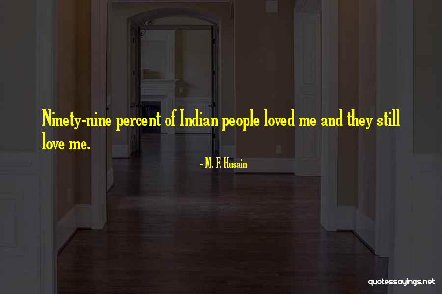 Mafias Quotes By M. F. Husain Mafias Quotes By M. F. Husain