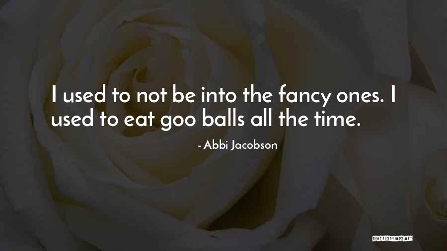 Mafiosa Lartiste Quotes By Abbi Jacobson Mafiosa Lartiste Quotes By Abbi Jacobson