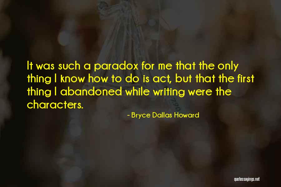 Mafiti Gaming Quotes By Bryce Dallas Howard Mafiti Gaming Quotes By Bryce Dallas Howard